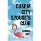 Charm City Spouse's Club - Paperback