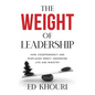 The Weight of Leadership - Paperback