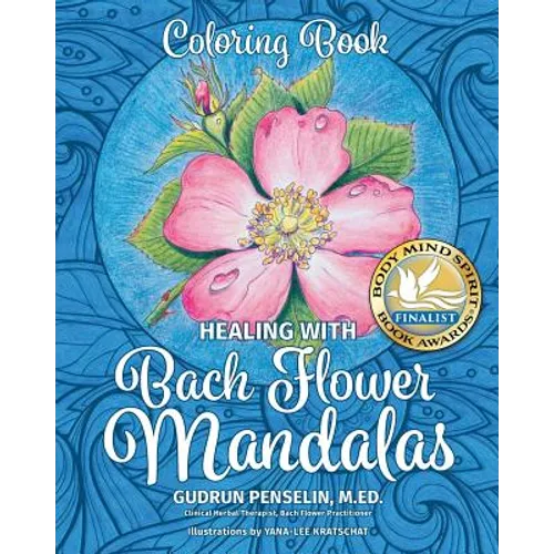 Healing with Bach Flower Mandalas: Coloring Book - Paperback