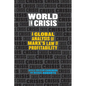 World in Crisis: A Global Analysis of Marx's Law of Profitability - Paperback