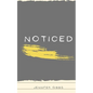 Noticed - Paperback