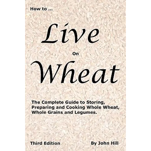 HOW to LIVE on WHEAT - Paperback