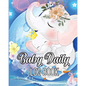 Baby Daily Logbook: Babies and Toddlers Tracker Notebook to Keep Record of Feed, Sleep Times, Health, Supplies Needed. Ideal For New Parents Or Nannie - Paperback