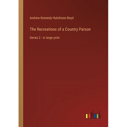 The Recreations of a Country Parson: Series 2 - in large print - Paperback