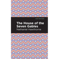 The House of the Seven Gables - Hardcover
