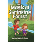 The Magical Shrinking Forest - Hardcover