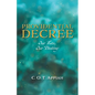 Providential Decree: Our Fate, Our Destiny - Paperback