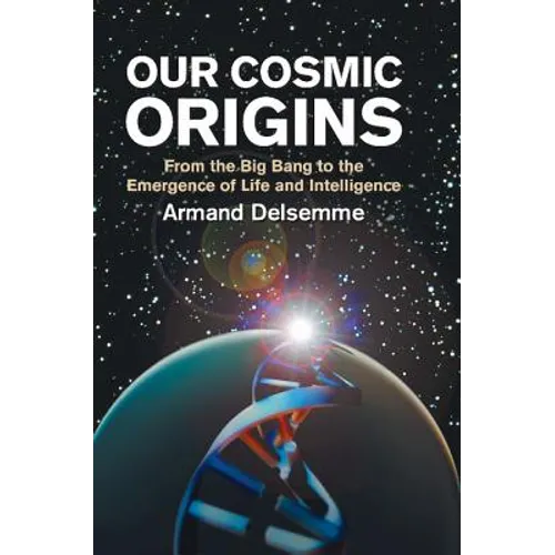 Our Cosmic Origins - Paperback