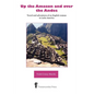 Up the Amazon and Over the Andes - Paperback