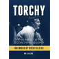 Torchy: The Humble Life of a Coaching Legend - Hardcover