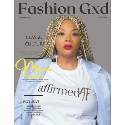 Fashion Gxd Magazine "Winter 2021": Maui Bigelow Fashion Icon - Paperback