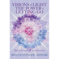 Visions of Light The Power of Letting Go: Spiritual Evolution - Paperback