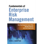 The Fundamentals of Enterprise Risk Management: How Top Companies Assess Risk, Manage Exposure, and Seize Opportunity - Paperback
