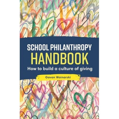 School Philanthropy Handbook: How to build a culture of giving - Paperback