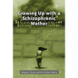 Growing Up with a Schizophrenic Mother - Paperback