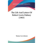 The Life And Letters Of Robert Lewis Dabney (1903) - Hardcover