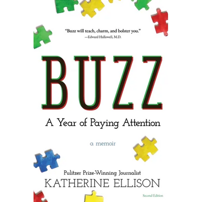 Buzz: A Year of Paying Attention - Paperback