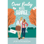 Owen Bailey Needs Advice: A Closed Door Friends-to-Lovers RomCom (Another Bailey Brother Book 2) - Paperback