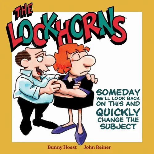 The Lockhorns: Someday We'll Look Back on This and Quickly Change the Subject - Hardcover