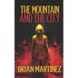 The Mountain and The City - Paperback