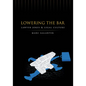 Lowering the Bar: Lawyer Jokes and Legal Culture - Paperback