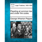 Pleading at Common Law and Under the Codes. - Paperback