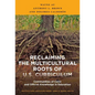 Reclaiming the Multicultural Roots of U.S. Curriculum: Communities of Color and Official Knowledge in Education - Paperback