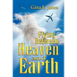Flying Between Heaven & Earth - Paperback