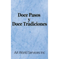 Doce Pasos y Doce Tradiciones - Hardcover