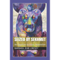 Seized By Sekhmet: An Egyptian Goddess Revolution - Paperback