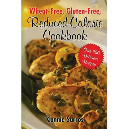 Wheat-Free, Gluten-Free Reduced Calorie Cookbook - Paperback