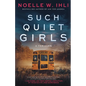 Such Quiet Girls - Paperback