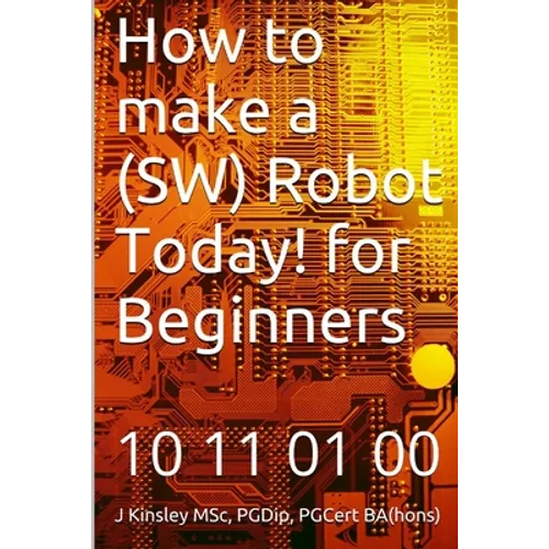 How to make a Robot Today! for Beginners - Paperback