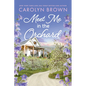 Meet Me in the Orchard - Paperback