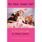 My Dear, Sweet Self - Paperback