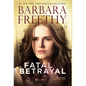 Fatal Betrayal - Hardcover