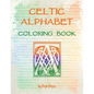 Celtic Alphabet Coloring Book: Large Capital Letter Monograms - Paperback