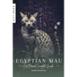 Egyptian Mau: Cat Breed Complete Guide - Paperback