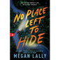 No Place Left to Hide - Paperback