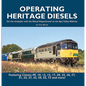Operating Heritage Diesels - Hardcover