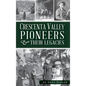 Crescenta Valley Pioneers & Their Legacies - Hardcover