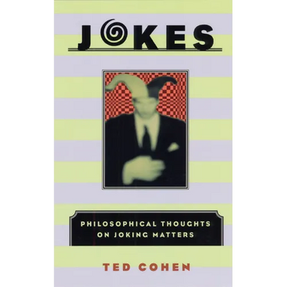 Jokes: Philosophical Thoughts on Joking Matters - Paperback