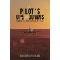 A Pilot's Ups and Downs - Paperback