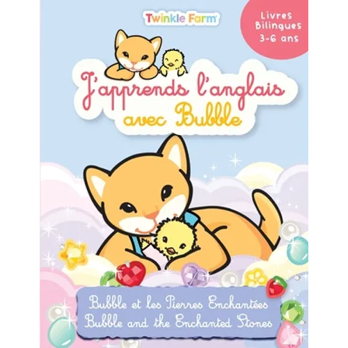 Bubble et les Pierres Enchantées: J'apprends l'anglais avec Bubble - Paperback