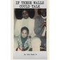 If These Walls Could Talk - Paperback