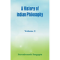 A History of Indian Philosophy,: Volume 1 - Paperback