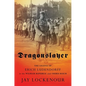 Dragonslayer: The Legend of Erich Ludendorff in the Weimar Republic and Third Reich - Hardcover