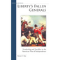 Liberty's Fallen Generals: Leadership and Sacrifice in the American War of Independence - Hardcover