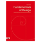 Fundamentals of Design: Understanding, Creating & Evaluating Forms and Objects - Paperback