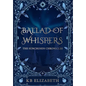 Ballad of Whispers - Hardcover